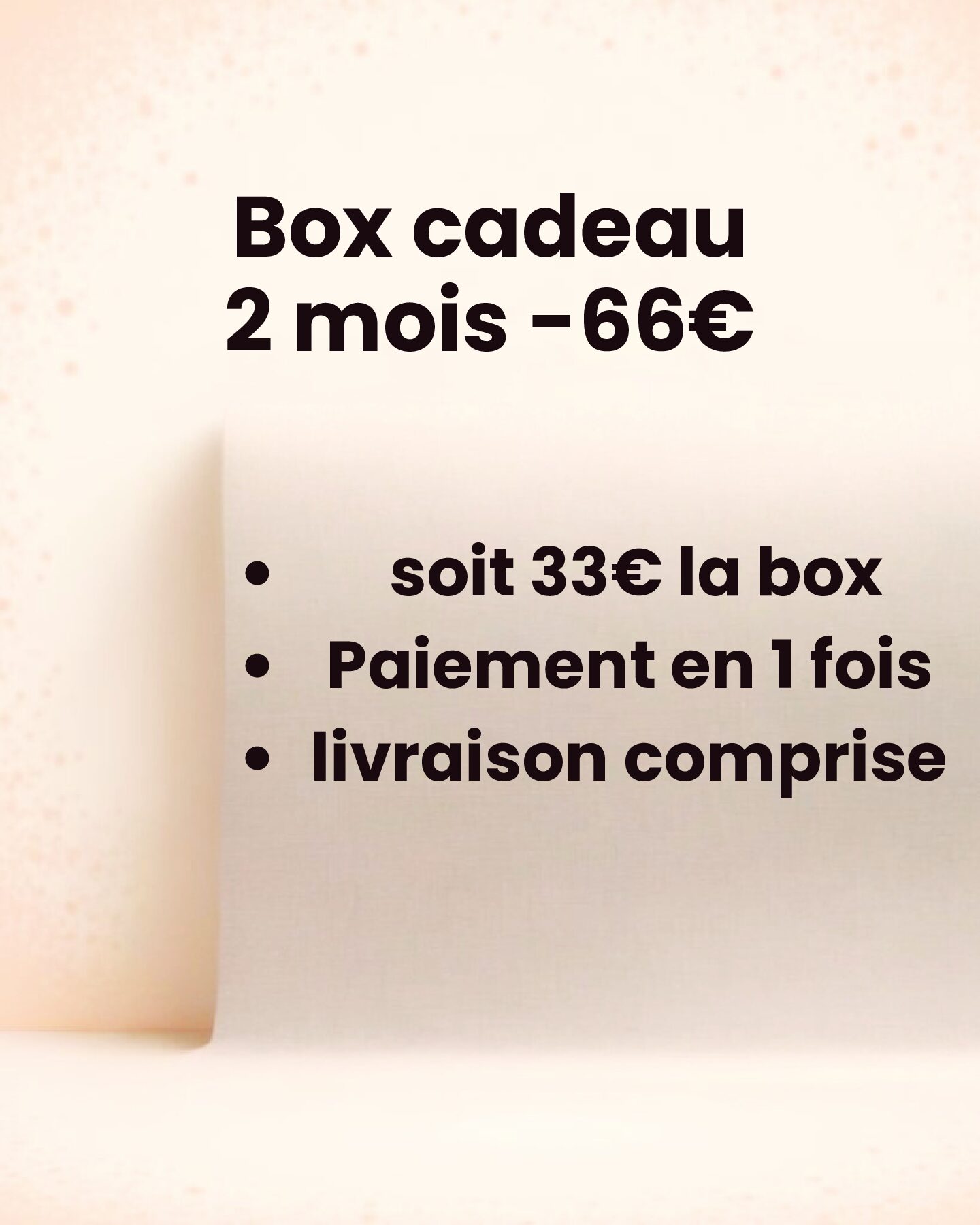 Box cadeau 2 mois